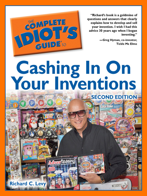 Title details for The Complete Idiot's Guide to Cashing In On Your Inventions by Richard C. Levy - Available